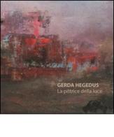 Gerda Hegedus. La pittrice della luce edito da Caleidoscopio
