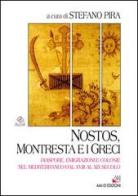 Nostos, Montresta e i greci. Diaspore, emigrazioni e colonie nel Mediterraneo dal XVIII al XIX secolo edito da AM&D