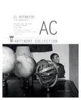 AC. Antinori Collection. Il ritratto. Ediz. italiana e inglese vol.1 edito da Cinquesensi
