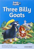 Three billy-goat. Family & friends. Livello 1 edito da Oxford University Press