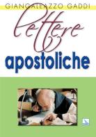 Lettere apostoliche di Giangaleazzo Gaddi edito da Editrice Elledici
