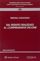 Dal reddito realizzato al comprehensive income di Simona Catuogno edito da CEDAM