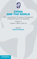 China and the world. The long march towards a comunity of Shared Future for Mankind vol.3 edito da Il Mulino