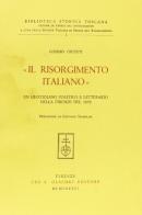 Il Risorgimento italiano. Un quotidiano politico e letterario nella Firenze del 1859 di Cosimo Ceccuti edito da Olschki