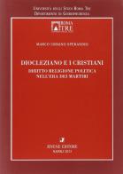Diocleziano e i cristiani. Diritto religione politica nell'era dei martiri di Marco U. Sperandio edito da Jovene