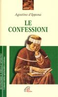 Le confessioni di Agostino (sant') edito da Paoline Editoriale Libri