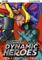 Dynamic heroes vol.3 di Go Nagai edito da Edizioni BD