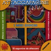 I miei giochi. Attaccapagine. Con gadget di Carey Bennett edito da De Agostini