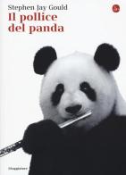 Il pollice del panda di Stephen Jay Gould edito da Il Saggiatore