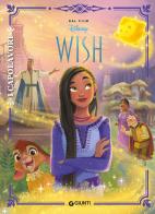 Wish. I capolavori. Ediz. a colori edito da Disney Libri