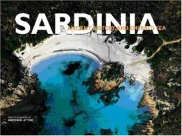 Sardinia. Ancient history, emerald sea. Ediz. illustrata di Egidio Trainito, Antonio Attini edito da White Star