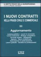 I nuovi contratti nella prassi civile e commerciale vol.3 edito da Utet Giuridica
