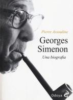 Georges Simenon. Una biografia di Pierre Assouline edito da Odoya