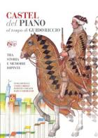 Castel del Piano al tempo di Guido Riccio. Tra storia e memorie dipinte edito da C&P Adver Effigi