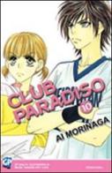 Club Paradiso vol.10 di Ai Morinaga edito da GP Manga
