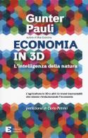 Economia in 3D. L'intelligenza della natura di Gunter Pauli edito da Edizioni Ambiente