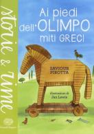 Ai piedi dell'Olimpo. Miti greci. Ediz. a colori di Saviour Pirotta edito da Einaudi Ragazzi