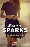 Il meglio di me di Nicholas Sparks edito da Sperling & Kupfer