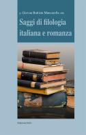 Saggi di filologia italiana e romanza di G. Battista Mancarella edito da Grifo (Cavallino)