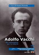 Adolfo Vacchi. Un matematico per la libertà edito da NodoLibri