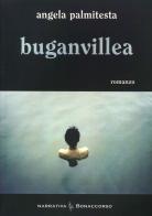 Buganvillea di Angela Palmitesta edito da Bonaccorso Editore