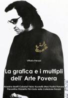 La grafica e i multipli dell'arte povera di Vittorio Peruzzi edito da ilmiolibro self publishing