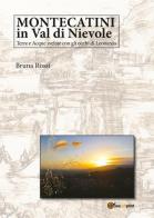 Montecatini in Val di Nievole: terre e acque svelate con gli occhi di Leonardo di Bruna Rossi edito da Youcanprint