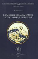 Il Canzoniere di al-Ballanubi. Studio, edizioni, traduzioni di Ilenia Licitra edito da Ist. per l'Oriente C.A. Nallino
