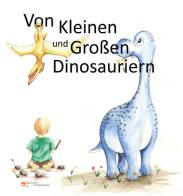 Von kleinen und grossen Dinosauriern. Ediz. a colori di Sebastian Lehmann edito da Europa Edizioni