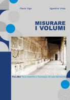 Misurare i volumi di Paolo Vigo, Agostino Viola edito da Youcanprint