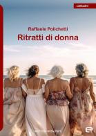 Ritratti di donna di Raffaele Polichetti edito da Echos Edizioni