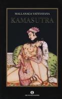 Kamasutra di Mallanaga Vatsyayana edito da Mondadori