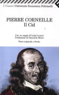 Il Cid. Testo francese a fronte di Pierre Corneille edito da Feltrinelli