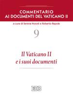 Commentario ai documenti del Vaticano II vol.9 edito da EDB