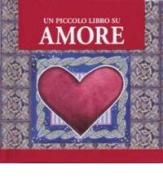 Un piccolo libro su amore di Helen Exley edito da San Paolo Edizioni
