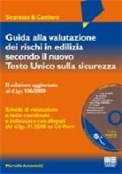 Guida alla valutazione dei rischi in edilizia secondo il nuovo Testo Unico sulla sicurezza. Con CD-ROM di Marcello Antoniotti edito da Maggioli Editore