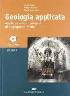 Geologia applicata vol.2 di Laura Scesi, Monica Papini, Paola Gattinoni edito da CEA