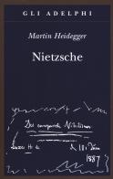 Nietzsche. Nuova ediz. di Martin Heidegger edito da Adelphi