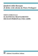 Il danno da trattamento dei dati personali nel GDPR di Serena Serravalle edito da Edizioni Scientifiche Italiane