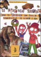 Il piccolo Dante. Libro di italiano per bambini dai 7 ai 70 anni nel mondo! di Daniela Violi, Barbara Turchetta edito da Edimond