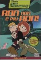 Ron non è più Ron!. Kim Possible edito da Walt Disney Company Italia