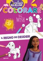 Il regno dei desideri. Wish. Primo album da colorare. Ediz. a colori edito da Disney Libri