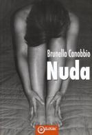 Nuda di Brunella Canobbio edito da EdiGiò