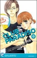 Club Paradiso vol.11 di Ai Morinaga edito da GP Manga