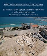 La ricerca archeologica nell'area di San Pietro e nel cantiere di restauro del monastero di Santa Scolastica edito da Adda