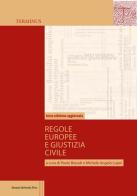 Regole europee e giustizia civile di Paolo Biavati, Michele Angelo Lupoi edito da Bononia University Press
