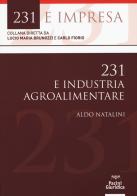 231 & industria agroalimentare di Aldo Natalini edito da Pacini Editore