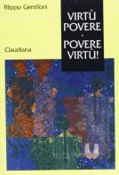 Virtù povere. Povere virtù! di Filippo Gentiloni edito da Claudiana