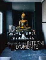 «Interni d'oriente». Ediz. illustrata di Massimo Listri, Nicoletta Del Buono edito da Magnus