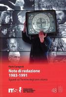 Note di redazione, 1983-1991. Sguardi sul Trentino degli anni ottanta di Paolo Cavagnoli edito da Fondaz. Museo Storico Trentino